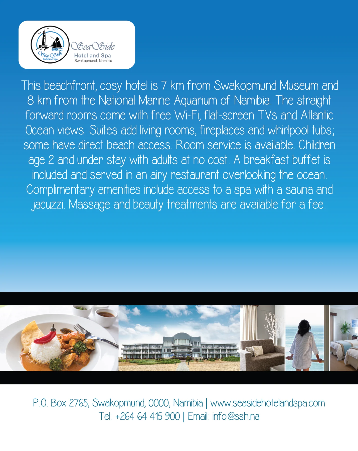 Sea Side Hotel and Spa — view organisation
